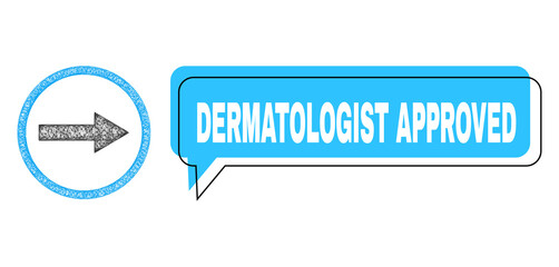 Speech Dermatologist Approved blue cloud message and wire frame right rounded arrow. Frame and colored area are shifted to Dermatologist Approved phrase, which is located inside blue cloud.