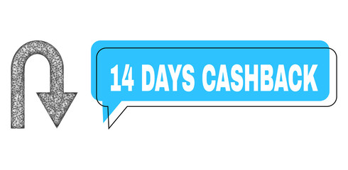 Speech 14 Days Cashback blue cloud message and network u turn. Frame and colored area are shifted for 14 Days Cashback text, which is located inside blue colored cloud.