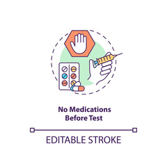 No medications before test concept icon