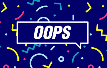 OOPS in design banner. vector template for web, print, presentation . Simple banner with minimal phrase. Trendy flat geometric print. Creative vector stock decoration.