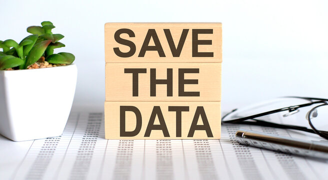 SAVE THE DATA text on the wooden cubes on the chart