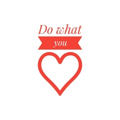 ''Do what you love'' Lettering