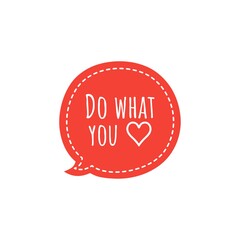 ''Do what you love'' Lettering