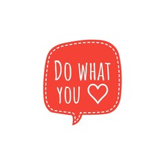 ''Do what you love'' Lettering