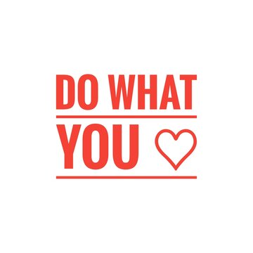 ''Do what you love'' Lettering