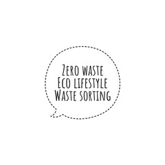 ''Zero waste, eco lifestyle, waste sorting'' Lettering