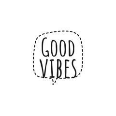 ''Good vibes'' Lettering