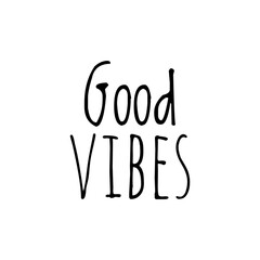 ''Good vibes'' Lettering