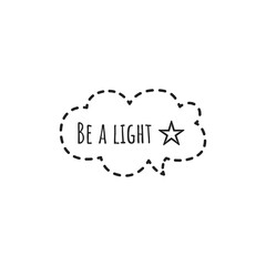 ''Be a light'' Lettering