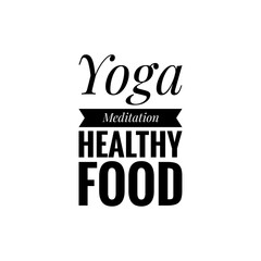 ''Yoga, meditation, healthy food'' Lettering. Healthy Lifestyle concept illustration