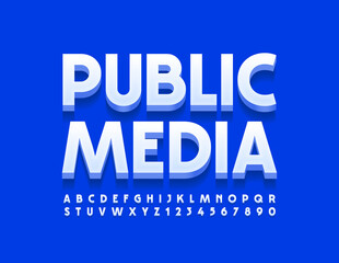 Vector modern sign Public Media. 3D White Font. Stylish set of Alphabet Letters and Numbers set