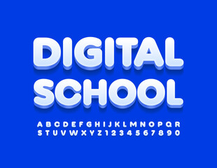 Vector modern sign Digital School. White 3D Font. Stylish Alphabet Letters and Numbers set