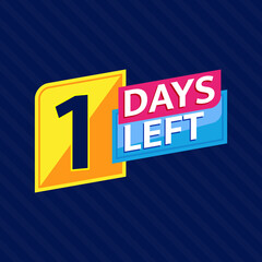 1 Days Left Countdown Banner Background. Perfect for Retail, Brochure, Banner, Business, Selling, Social Media Template, Poster, etc