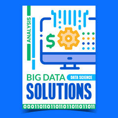 Big Data Solutions Creative Promo Poster Vector. Data Science Advertising Banner. Internet Business Working Process, Analysis And Development Concept Template Style Color Illustration