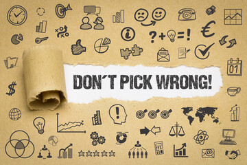 Don´t pick wrong! 