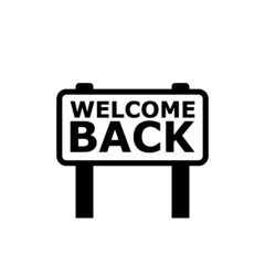 Welcome back sign icon isolated on white background