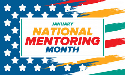 National Mentoring Month in January. Celebrate annual in United States. Personal mentor, coach or teacher. Free knowledge. Education concept. Helping a student in study, training. Vector poster