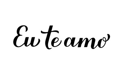 Eu Te Amo calligraphy hand lettering. I Love You inscription in Portuguese. Valentines day typography poster. Vector template for banner, postcard, greeting card, logo design, flyer, sticker, etc