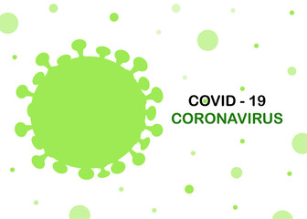 Coronavirus (COVID-19) is green. Infectious virus design over white background. Beautiful template, banner for media, websites, publications, news, prints.
