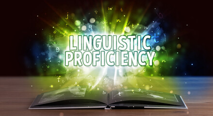 LINGUISTIC PROFICIENCY inscription coming out from an open book, educational concept