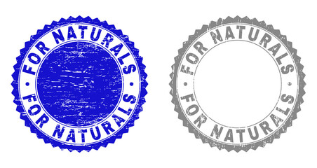 Grunge FOR NATURALS stamp seals isolated on a white background. Rosette seals with grunge texture in blue and grey colors. Vector rubber overlay of FOR NATURALS text inside round rosette.