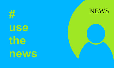 Blaue Personenfigur vor grünem Kreis und blauer Hintergrund mit grünem Text Hashtag use the news