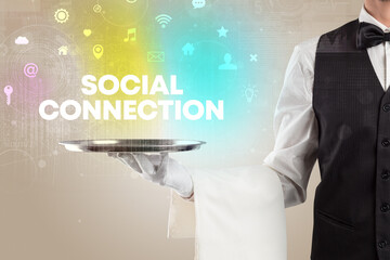 Waiter serving social networking with SOCIAL CONNECTION inscription, new media concept