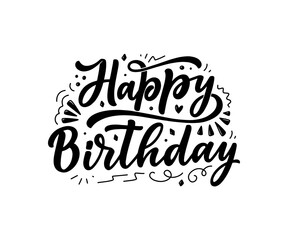 Lettering slogan for Happy Birthday. Hand drawn phrase for gift card, poster and print design. Modern calligraphy celebration text. Vector
