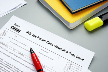 Conceptual photo about Form 13989 IRS Tax Forum Case Resolution Data Sheet with written text.