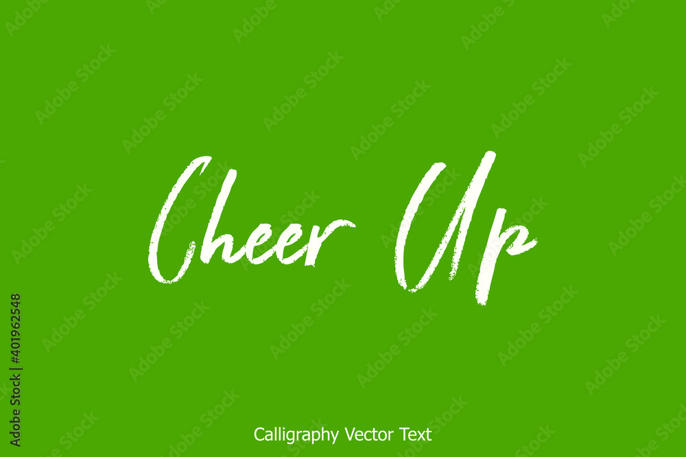 Fototapete cheer up brush typescript calligraphy text on green background