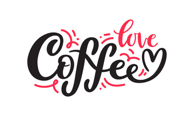 Fototapeta na wymiar Love Coffee vector handwritten typography with heart symbol. Design for coffee shop poster, web banner, social media, or print. Lettering phrase isolated on white background.