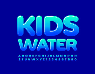 Vector creative sign Kids Water. Blue gradient Font. Glossy bright Alphabet Letters and Numbers set