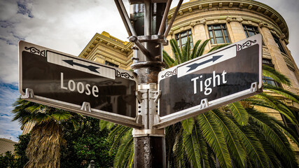 Street Sign to Tight versus Loose