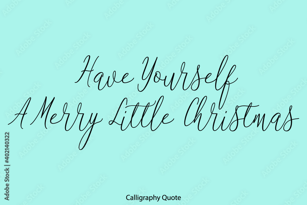 Fototapete have yourself a merry little christmas beautiful handwriting typescript text on cyan background