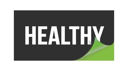 HEALTHY text written on black green sticker.