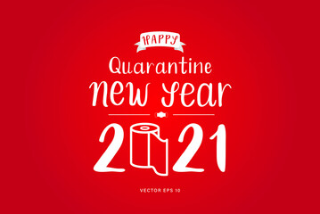 Happy Quarantine new year 2021 hand drawn text in red background 