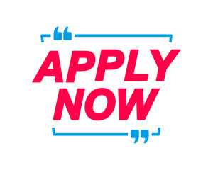 Apply Now labels. Speech bubbles and marketing sticker.