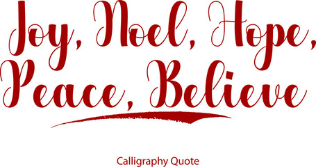 Joy, Noel, Hope, Peace, Believe Elegant Cursive Calligraphy Red Color Text Inscription