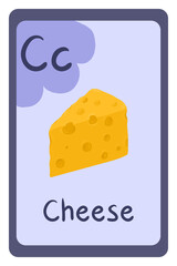 Cartoon alphabet food flash card for education. Letter C - cheese. Vector illustration. School, educational, study, learning concept.