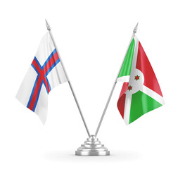 Burundi and Faroe Islands table flags isolated on white 3D rendering