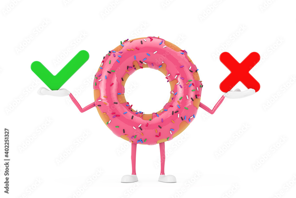 Poster big strawberry pink glazed donut character mascot with red cross and green check mark, confirm or de