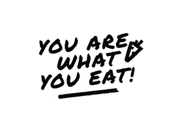 YOU ARE WHAT YOU EAT Poster Quote Paint Brush Inspiration Black Ink White Background