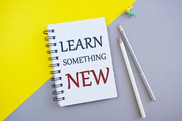 Conceptual hand writing showing Learn Something New. Business photo showcasing being taught new...