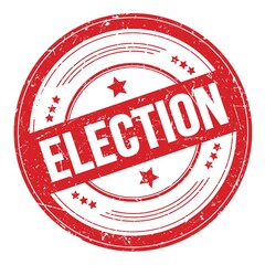 ELECTION text on red round grungy stamp.