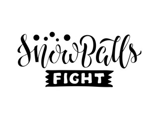 Vector illustration of snowballs fight brush lettering for banner, leaflet, poster, clothes, advertisement design. Handwritten text for template, signage, billboard, print, flyer, invitation
