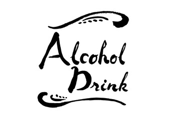 Alcohol Drinkという手書き文字