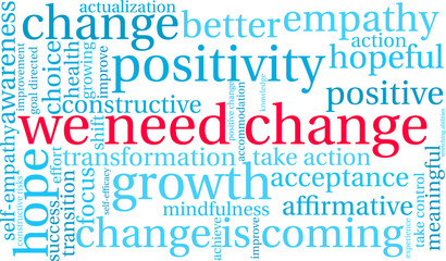 Fototapeta premium We Need Change Word Cloud on a white background. 