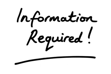 Information Required!