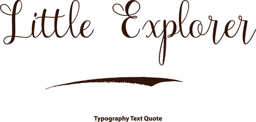 Little Explorer Typescript Typography Brown Color Text 