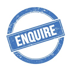 ENQUIRE text on blue grungy round stamp.